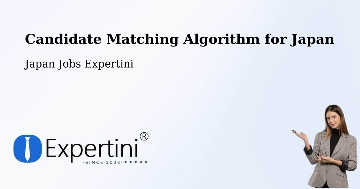 Candidate Matching Algorithm Overview – Tsushima - Japan Jobs Expertini