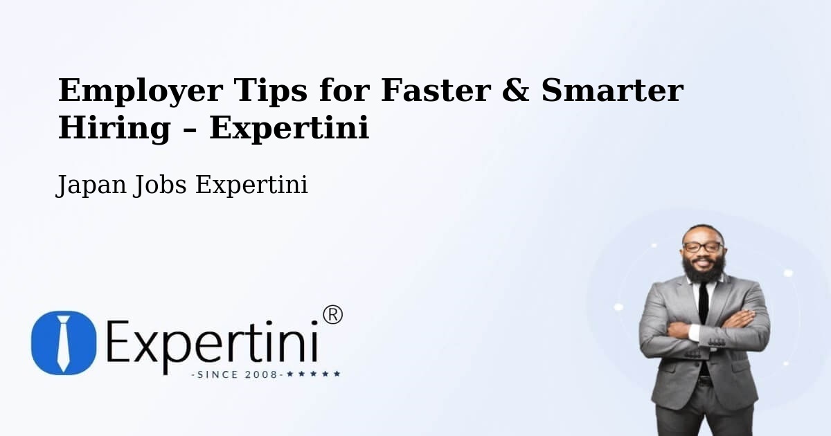 Employer Tips for Hiring & Recruitment – Tsushima - Tsushima, Japan Jobs Expertini