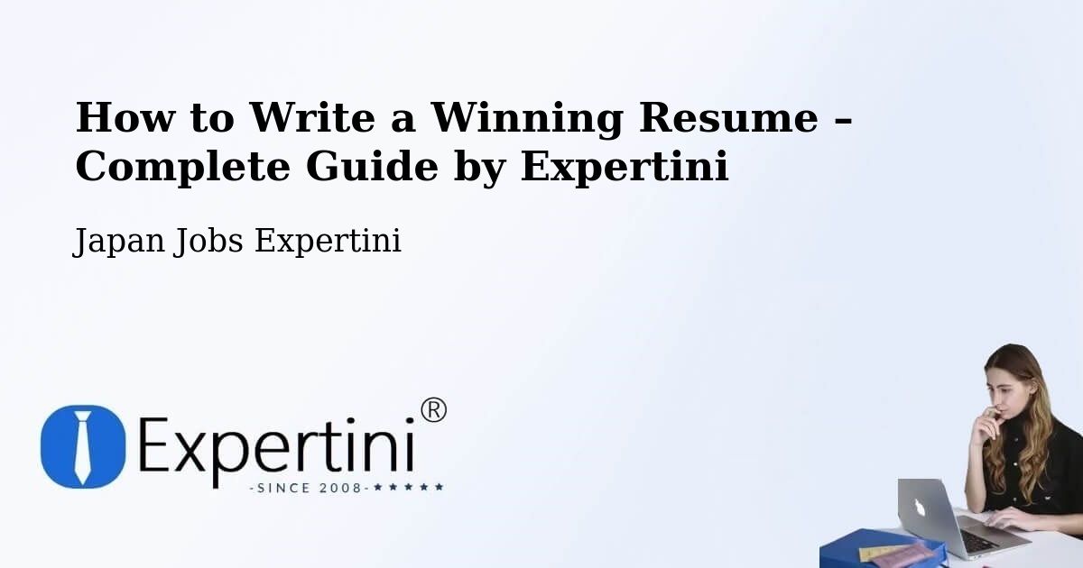 Resume Writing Guide for Job Seekers – Tsushima - Tsushima, Japan Jobs Expertini